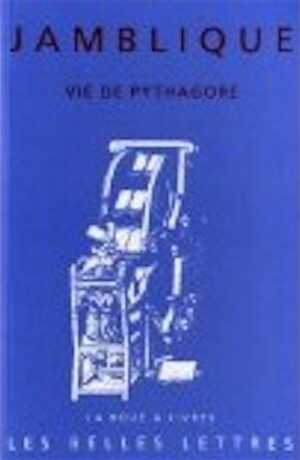 Vie de Pythagore, 2011, par L. Brisson et A.-P. Segonds, 247 p.