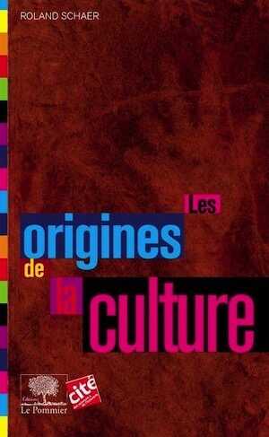 Les origines de la culture, 2016, 166 p.