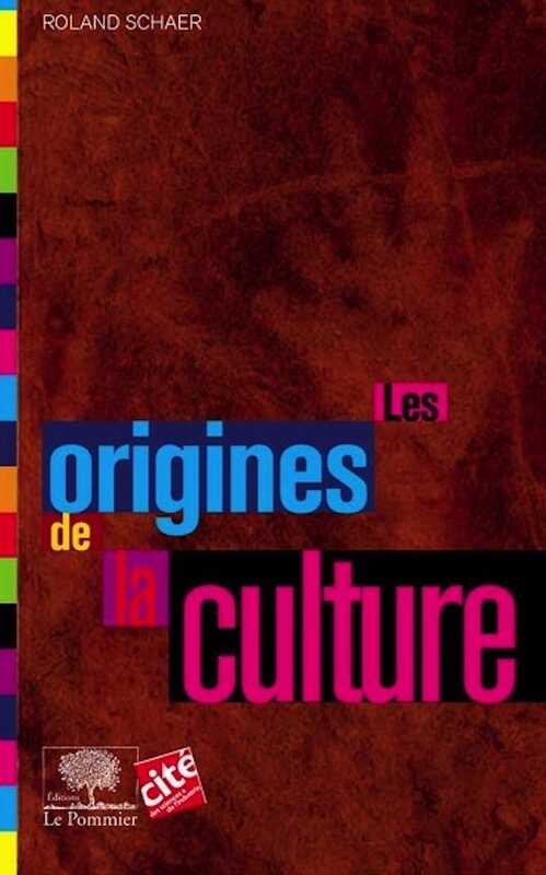 Les origines de la culture, 2016, 166 p.