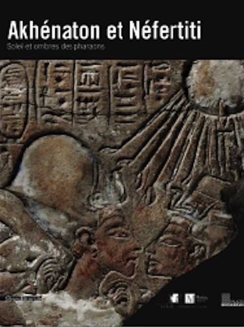 Akhénaton et Néfertiti. Soleil et ombres des pharaons, (cat. expo. Musée d'art et d'histoire, Genève, oct. 08-févr. 09), 2008, 292 p., 390 ill.