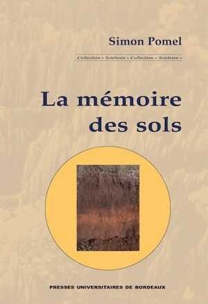 La mémoire des sols, 2008, 343 p.