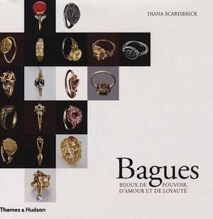 ÉPUISÉ - Bagues. Bijoux de pouvoir, d'amour et de loyauté, 2008, 383 p.