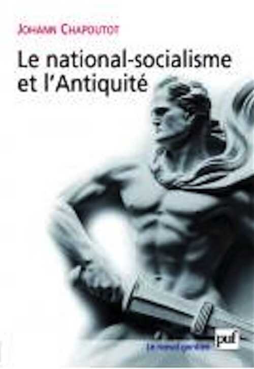 Le national-socialisme et l'Antiquité, 2008, 544 p.