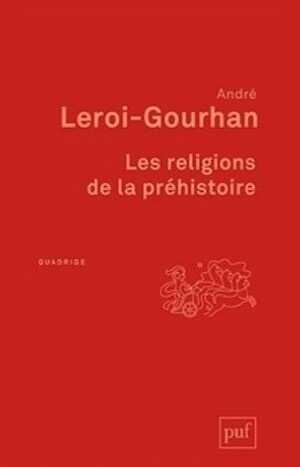 Les religions de la Préhistoire, 2015, 7e éd., 160 p.