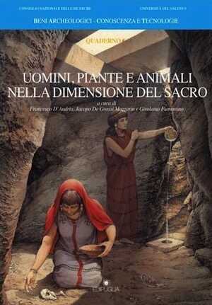 Uomini, pianti e animali nella dimensione del sacro, 2008, 246 p., ill. n.b.