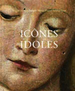 Icônes et idoles. Regards sur l'objet Monument historique, 2008, 430 p.