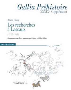 Les recherches à Lascaux (1952-1963). Documents recueillis et présentés par Brigitte et Gilles Delluc, (Suppl. Gallia Préhistoire 39), 2008, 208 p.