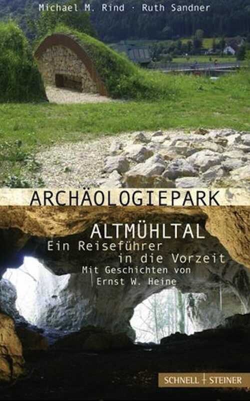 Archäologiepark Altmühltal - Ein Reiseführer in die Vorzeit, 2008, 176 p., 75 ill. coul., 36 ill. n.b.