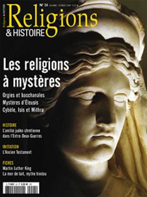 n°24 - janvier-février 2009. Dossier : Les religions à mystères.
