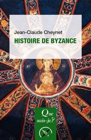 Histoire de Byzance, (Que sais-je ?), 2023, 125 p.
