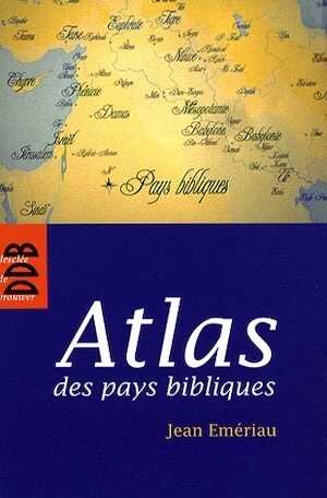 Atlas des pays bibliques, 2009, 250 p.