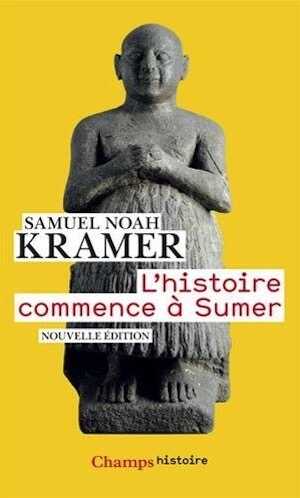L'histoire commence à Sumer, 2015, nvlle éd., 316 p.