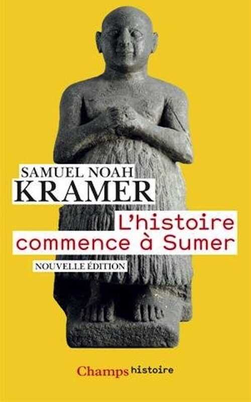 L'histoire commence à Sumer, 2015, nvlle éd., 316 p.