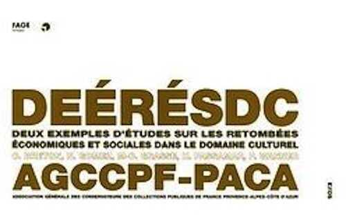 Deux exemples d'études des retombées économiques et sociales dans le domaine culturel, 2009, 64 p.
