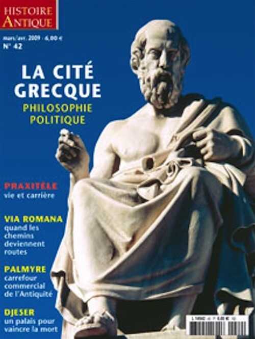 n°42. Mars-Avril 2009. Dossier : Cité grecque et Philosophie politique.