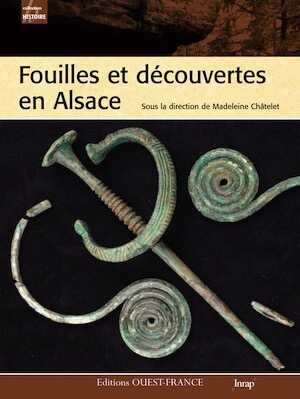 ÉPUISÉ - Fouilles et découvertes en Alsace, 2009, 144 p.