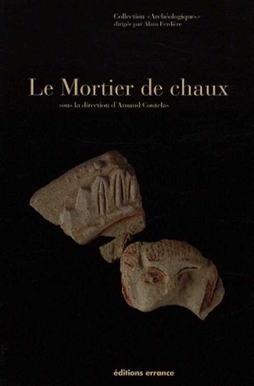 Le mortier de chaux, 2009, 160 p.