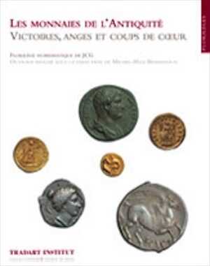 ÉPUISÉ - Victoires, anges et coups de cœur. Florilège numismatique de JCG, (coll. Les Monnaies de l'Antiquité), 2008, 112 p.
