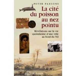 La cité du poisson au nez pointu, 2009, 400 p.