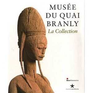 Musée du Quai Branly. La Collection, 2009, 480 p.