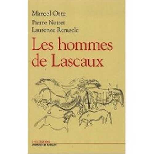 Les hommes de Lascaux. Civilisations paléolithiques en Europe, 2009, 256 p.