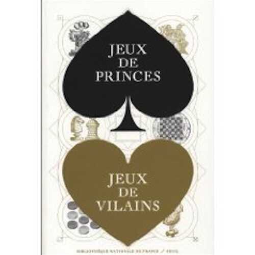 Jeux de princes, jeux de vilains, 2009, 160 p.