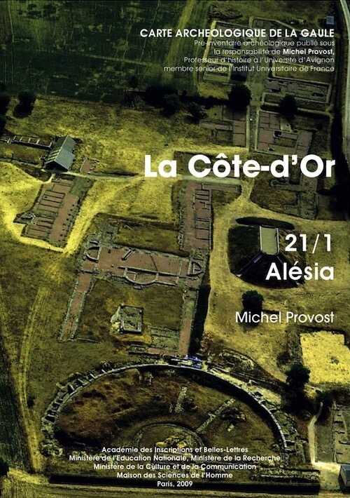 21/1, La Côte-d'Or : Alésia, par M. Provost, 2009, 558 p., 640 ill.