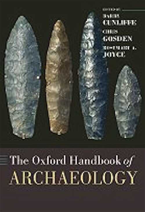 The Oxford Handbook of Archaeology, 2009, 1184 p.