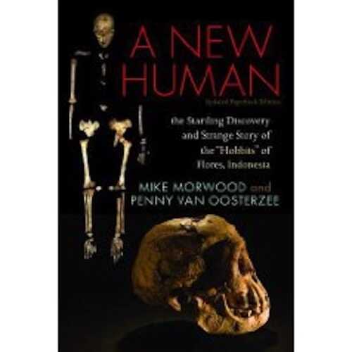 A New Human. The Startling Discovery and Strange Story of the