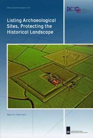 Listing Archaeological Sites, Protecting the Historical Landscape, 2009, 169 p.