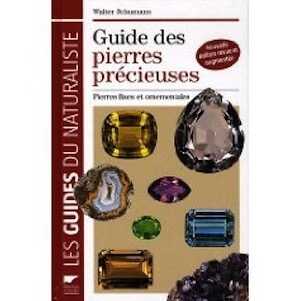 Guide des pierres précieuses. Pierres fines et ornementales, 2009, éd. rev. et corr., 319 p.