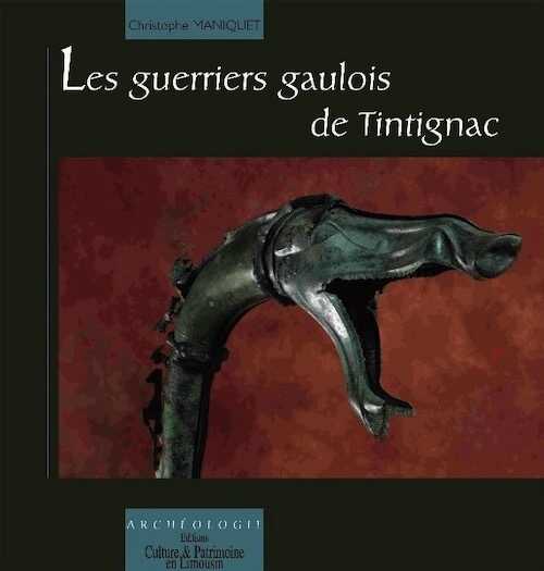 ÉPUISÉ - Les guerriers gaulois de Tintignac, 2009, 64 p.
