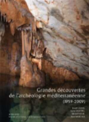 Grandes découvertes de l'archéologie méditerranéenne (1959-2009), 2009, 216 p., 150 ill.