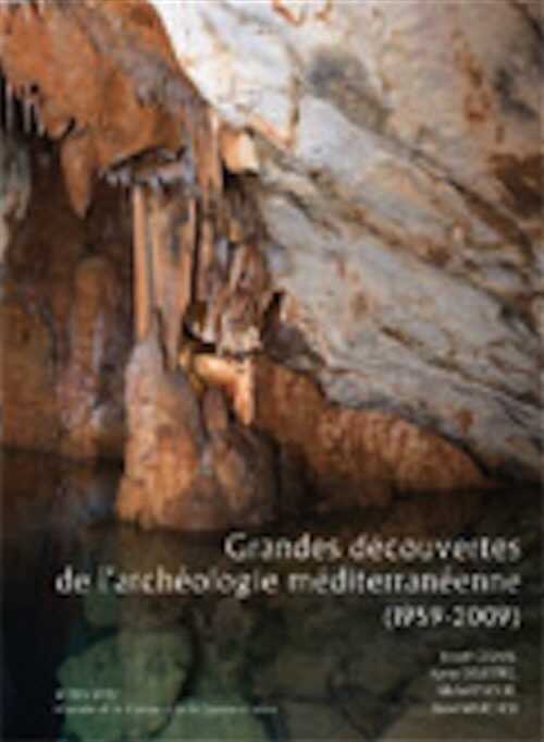 Grandes découvertes de l'archéologie méditerranéenne (1959-2009), 2009, 216 p., 150 ill.