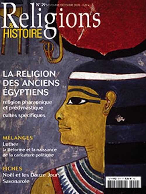 n°29 - novembre-décembre 2009. Dossier : La religion des anciens pharaons.