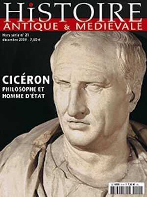 n°21. Décembre 2009. Cicéron, Philosophe et homme d'état.