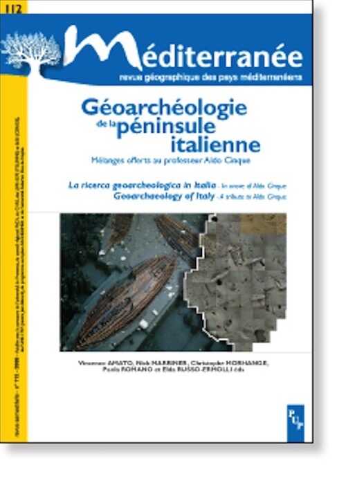 Géoarchéologie de la péninsule italienne. Mélanges offerts au Pr. A. Cinque, 2009, 152 p.