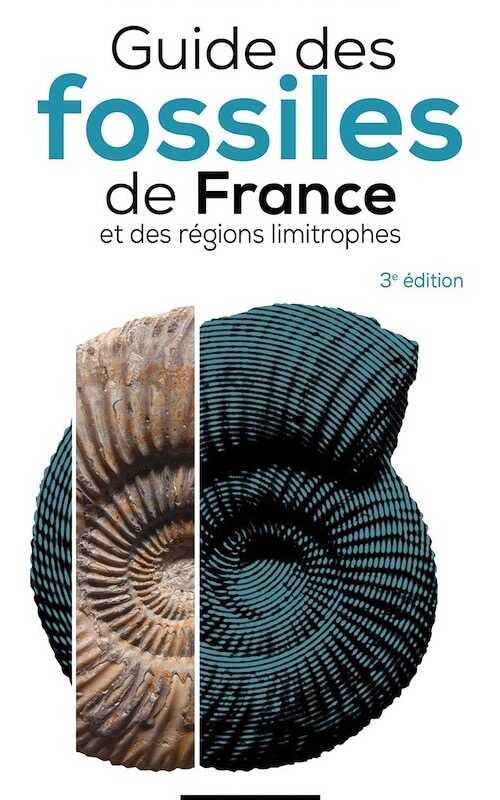 ÉPUISÉ - Guide des fossiles de France et des régions limitrophes, 2016, 2e éd., 488 p.