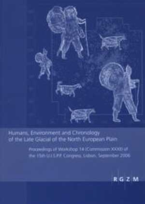 Humans, Environment and Chronology of the Late Glacial of the North Europeaan Plain, 2009, 208 p., 65 ill. n.b.