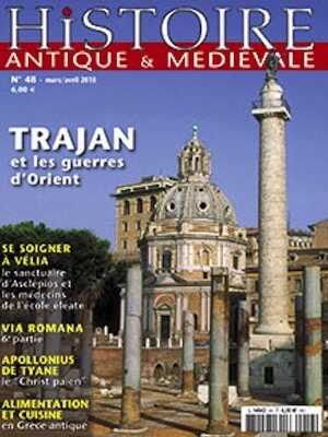 n°48. Mars-avril 2010. Dossier : Trajan et les guerres d'Orient.