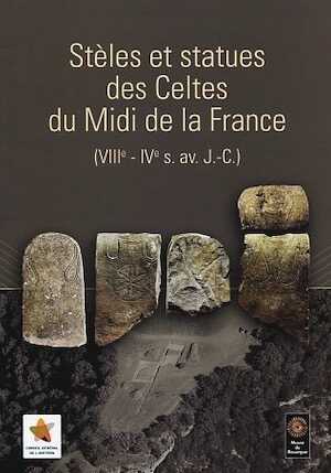 Stèles et statues des Celtes du Midi de la France (VIIIe - VIe s. av. J.-C.), 2009, 78 p.