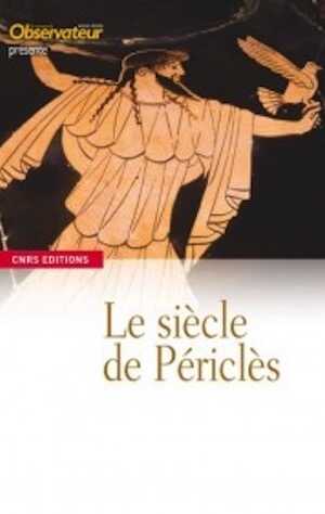 Le siècle de Périclès, 2010, 164 p.