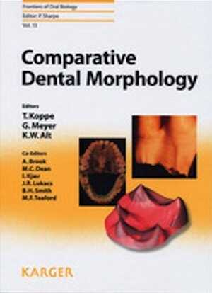 Comparative Dental Morphology, 2009, 202 p.