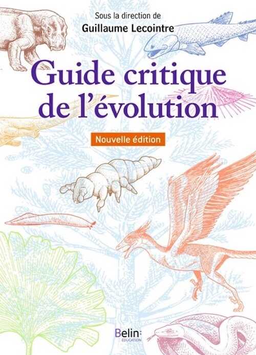 Guide critique de l'évolution, 2021, nvlle éd., 704 p.