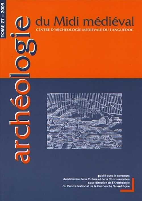 27, 2009. Dossier spécial : Le petit âge glaciaire dans le sud de la France (bas Moyen Âge - XIXe s.).