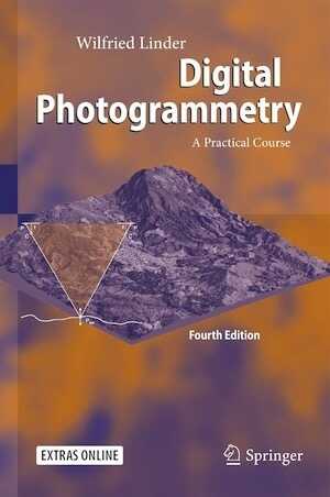 Digital Photogrammetry. A Practical Course, 2016, 4e éd., 220 p.