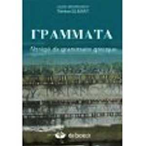 Grammata. Abrégé de grammaire grecque, 2010, 3e éd., 136 p.
