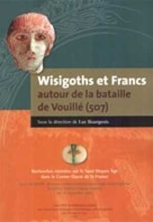 Réimpression programmée mais retardée (Attendue courant 2018)- Wisigoths et Francs autour de la bataille de Vouillé (507). Recherches récentes sur le haut Moyen Age dans le Centre-Ouest de la France, (actes XXVIIIe journées int. d'archéologie médiévale, Vouillé-Poitiers, sept. 2007), 2010, 310 p.