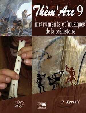 Instruments et “musiques” de la préhistoire - DVD
