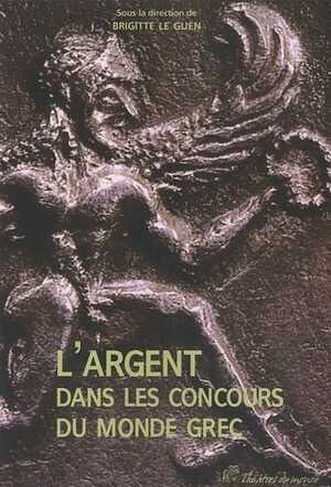 L'argent dans les concours du monde grec, 2010, 420 p.